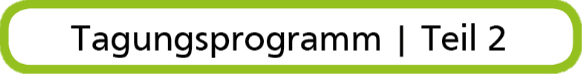 Tagungsprogramm Teil 2 neu neu.png